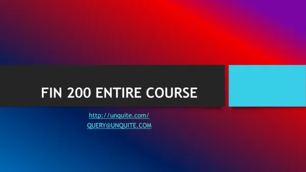 FIN 200 ENTIRE COURSE