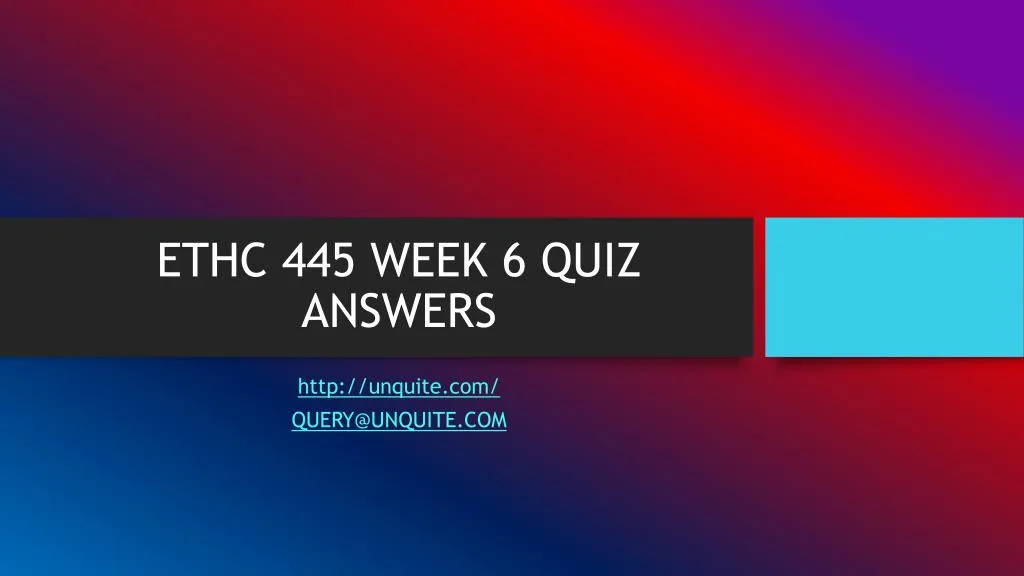 ethc 445 week 6 quiz answers