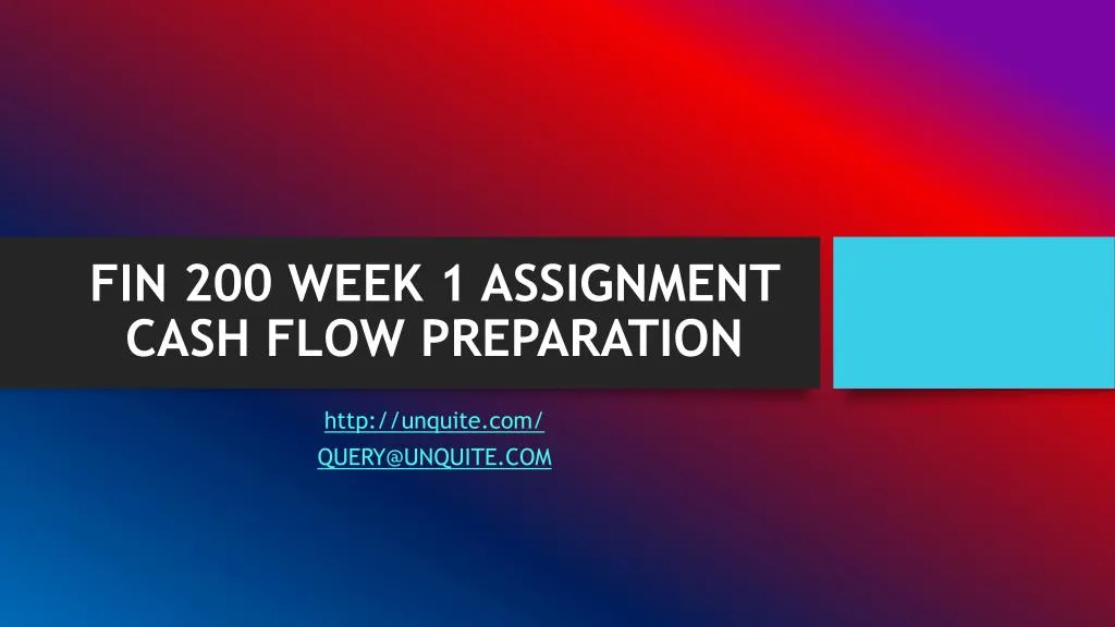 fin 200 week 1 assignment cash flow preparation