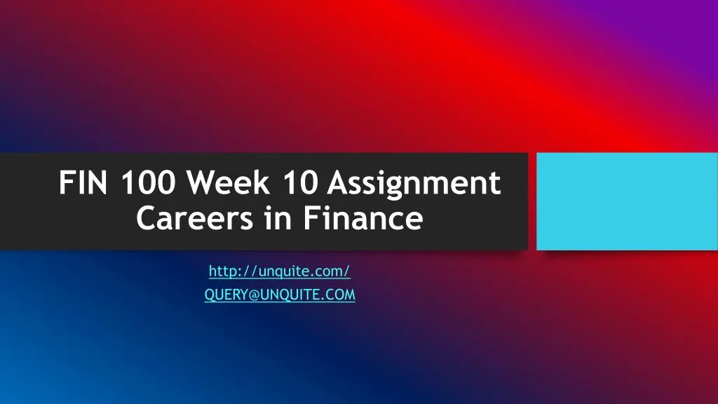 fin 100 week 10 assignment careers in finance