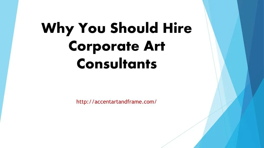 why you should hire corporate art consultants