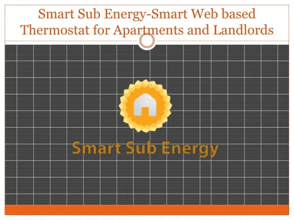 Smart Sub Energy-Smart Web based Thermostat for Apartments and Landlords
