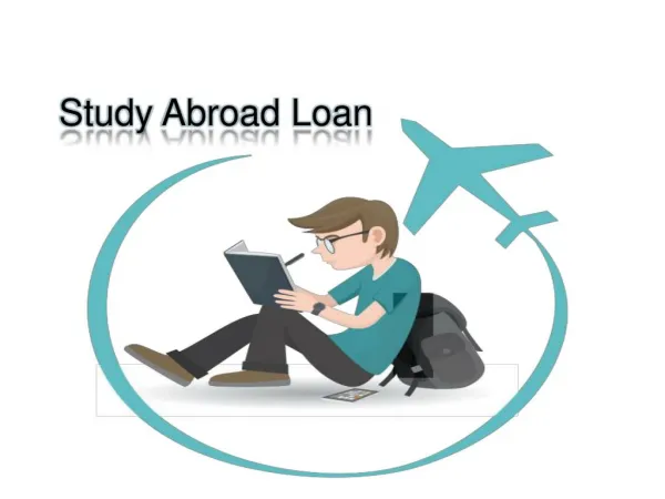 How To Avail An Study Abroad Loan – Step By Step Guide