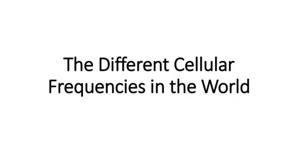 The Cellular Frequencies in The World