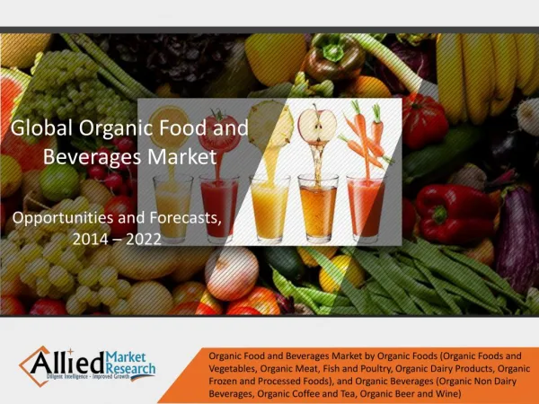 Organic Food and Beverages Market Expected to Reach $327,600 Million by 2022, Globally