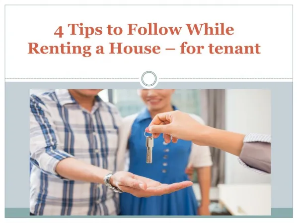 4 Tips to Follow While Renting a House – for tenant