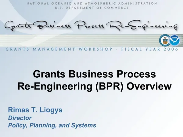 Grants Business Process Re-Engineering BPR Overview