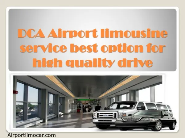 DCA Airport limousine service best option for high quality drive