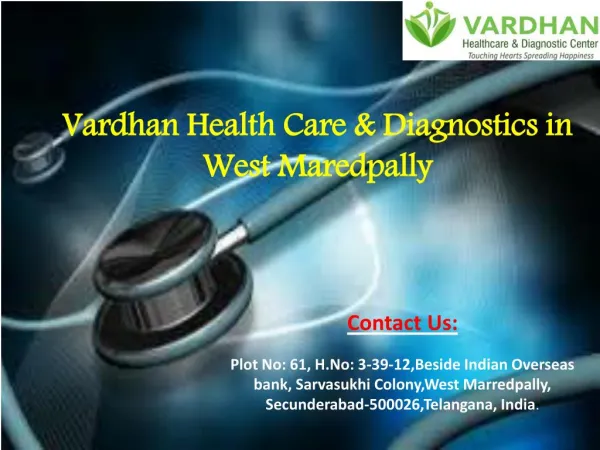 Vardhan Health Care and Daignostics Center Providing Excellent Offers