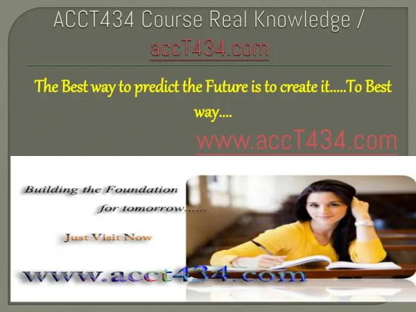 ACCT434 Course Real Knowledge / accT434dotcom