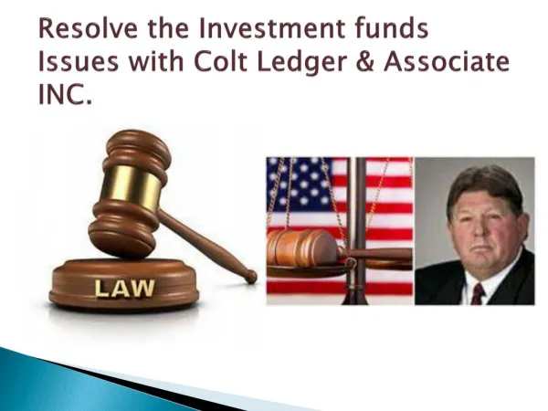 Resolve the investment funds issues with Colt Ledger