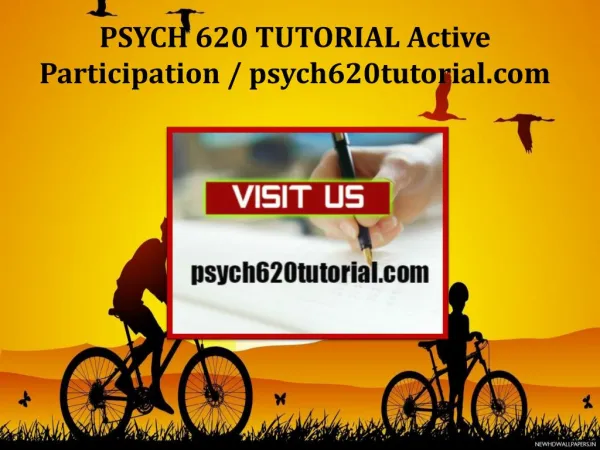 PSYCH 620 TUTORIAL Active Participation/psych620tutorial.com