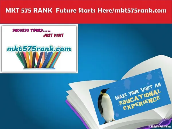 MKT 575 RANK Future Starts Here/mkt575rank.com