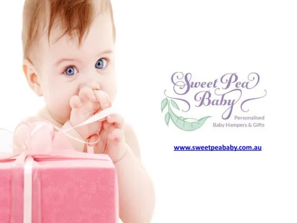Baby Gift Baskets and Baby Hampers - Sweet Pea Baby
