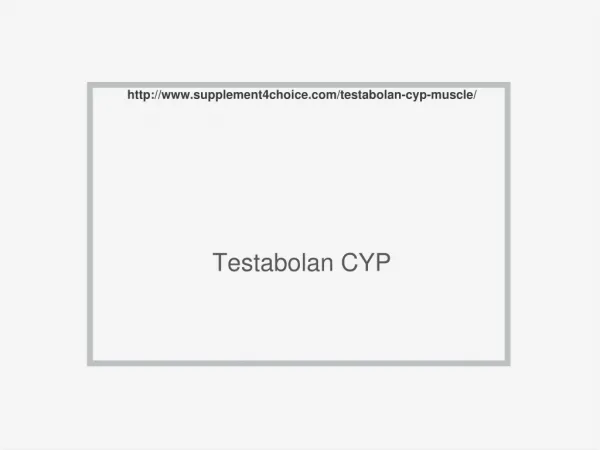 http://www.supplement4choice.com/testabolan-cyp-muscle/