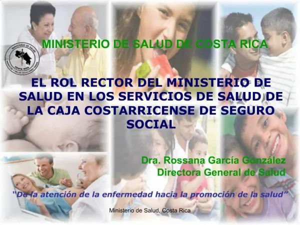 EL ROL RECTOR DEL MINISTERIO DE SALUD EN LOS SERVICIOS DE SALUD DE LA CAJA COSTARRICENSE DE SEGURO SOCIAL