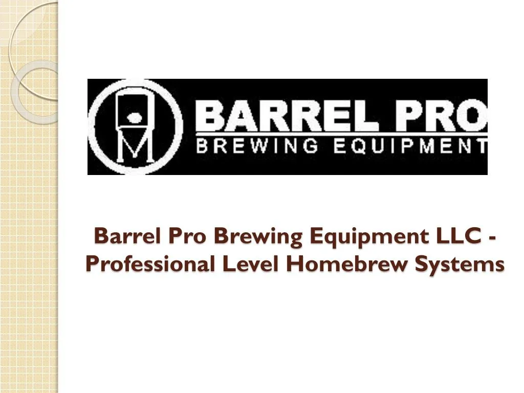 barrel pro brewing equipment llc professional level homebrew systems