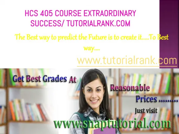 HCS 405 Course Experience Tradition / tutorialrank.com