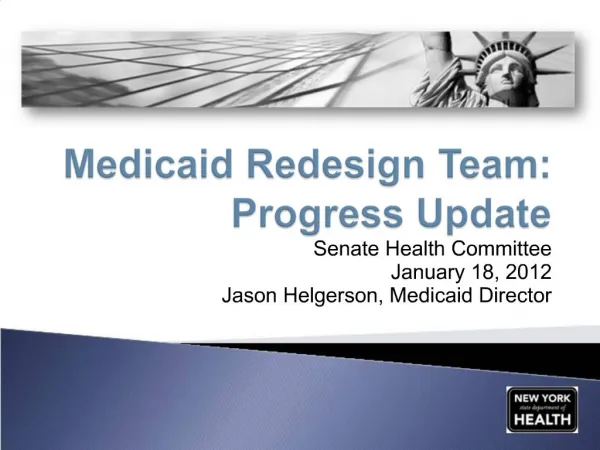 Medicaid Redesign Team: Progress Update