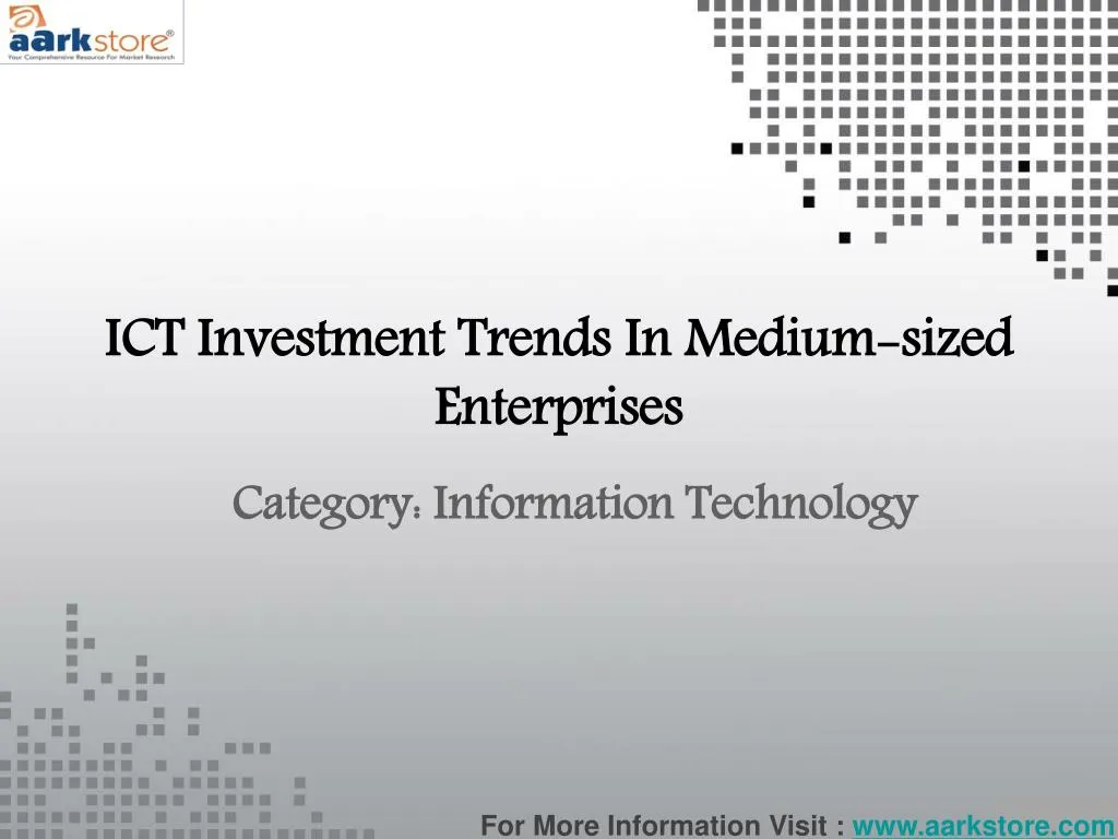 ict investment trends in medium sized enterprises