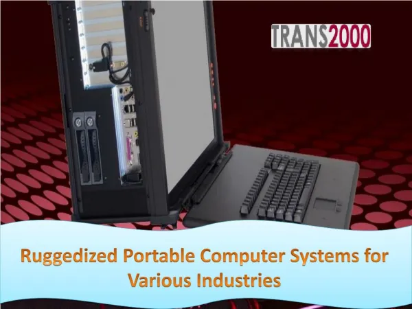 Ruggedized Portable Computer Systems for Various Industries