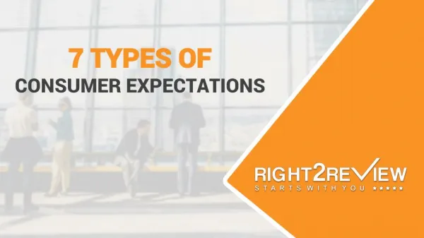 7 Types of Consumer Expectations