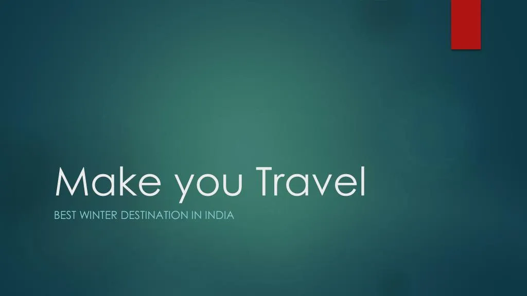 make you travel