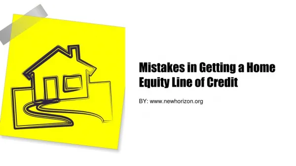 Mistakes in Getting a Home Equity Line of Credit