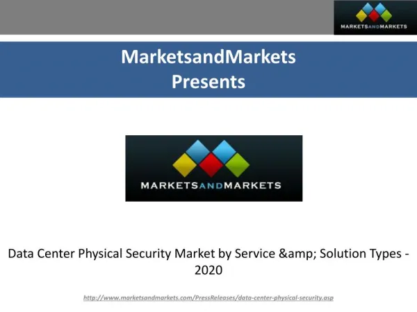 Data Center Physical Security Market by Service &amp; Solution Types - 2020