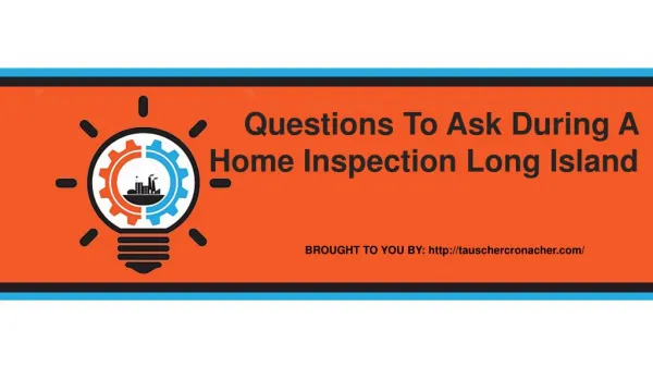 Questions To Ask During A Home Inspection Long Island