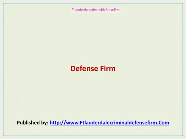 Ft Lauderdale Criminal Defense Firm-Defense Firm