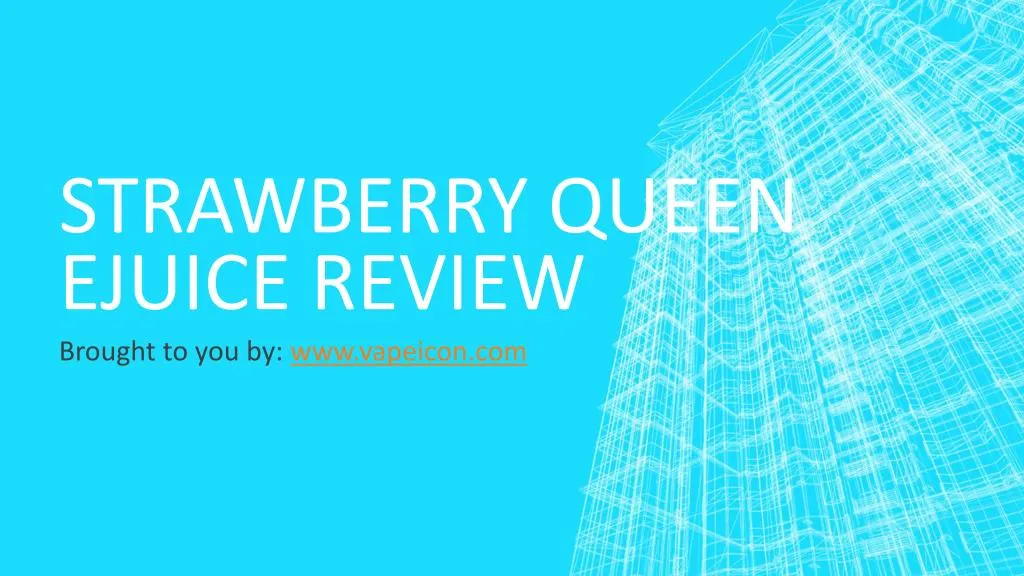 strawberry queen ejuice review