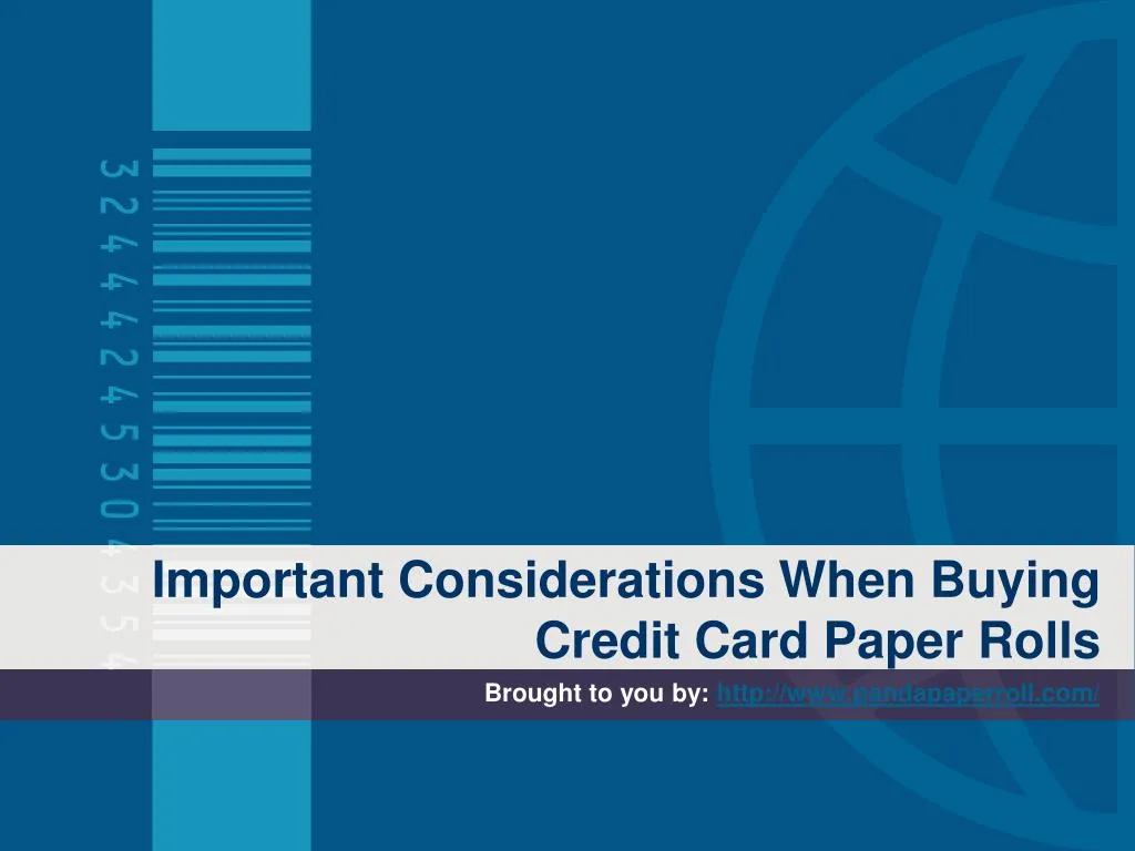 important considerations when buying credit card paper rolls