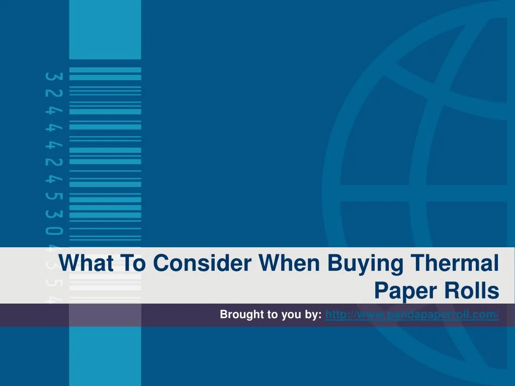 what to consider when buying thermal paper rolls