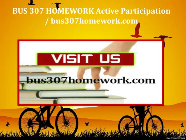 BUS 307 HOMEWORK Active Participation / bus307homework.com
