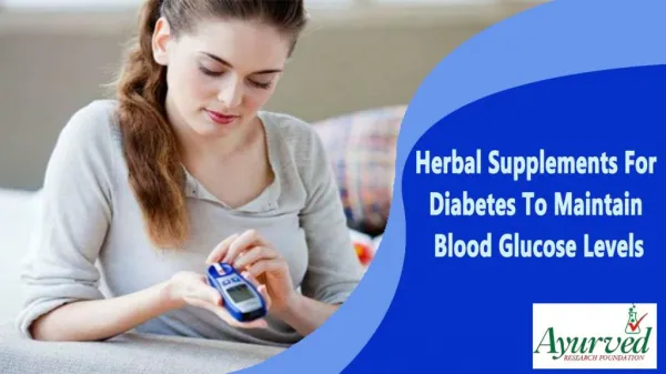 Herbal Supplements For Diabetes To Maintain Blood Glucose Levels