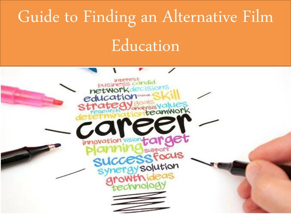 guide to finding an alternative film education