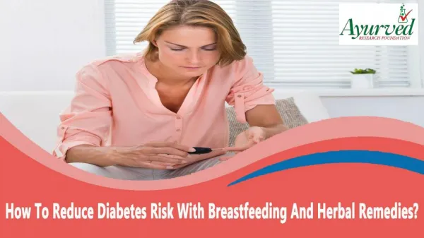 How To Reduce Diabetes Risk With Breastfeeding And Herbal Remedies?