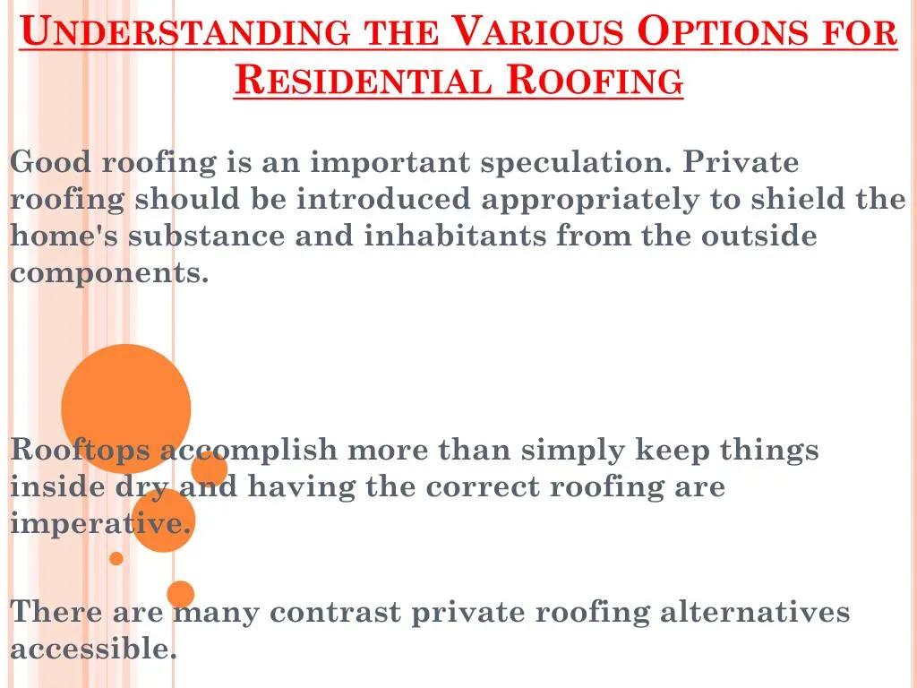 understanding the various options for residential roofing