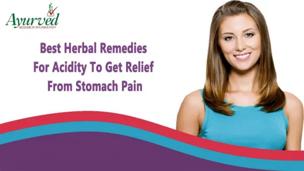 Best Herbal Remedies For Acidity To Get Relief From Stomach Pain