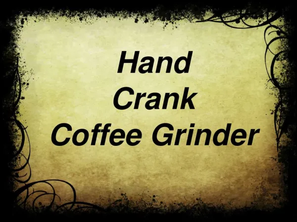 Buy Best Manual Coffee Grinder Online