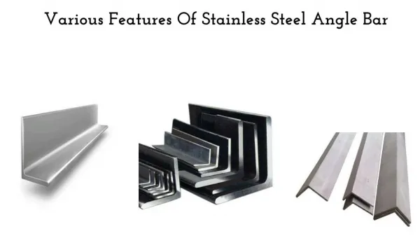 Various Features Of Stainless Steel Angle Bar