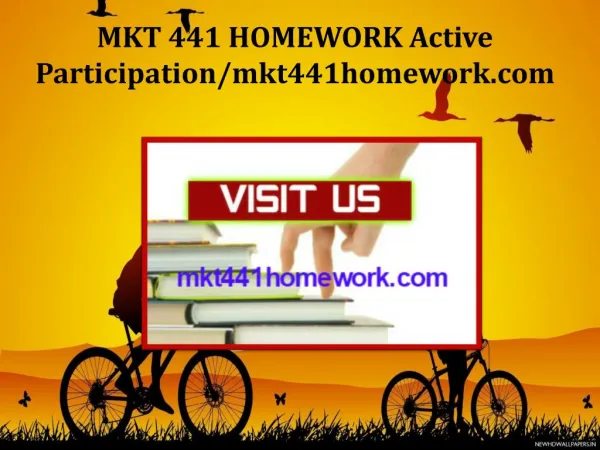 MKT 441 HOMEWORK Active Participation/mkt441homework.com