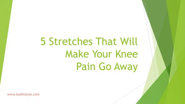 5 Stretches That Will Make Your Knee Pain Go Away