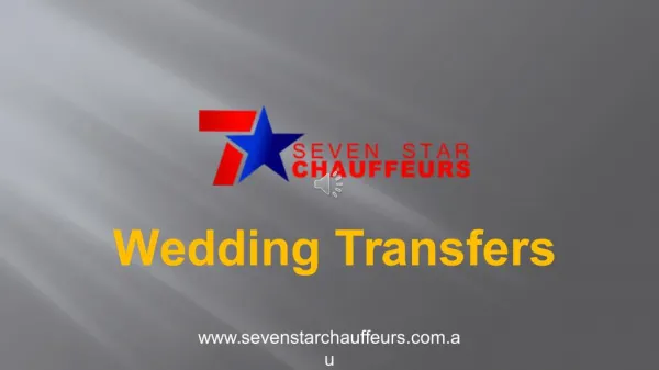 Seven Star Chauffeurs - Top Notch Wedding Transfers in Melbourne