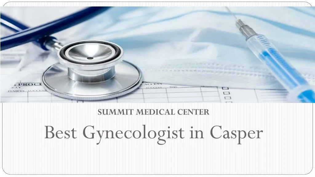 summit medical center best gynecologist in casper