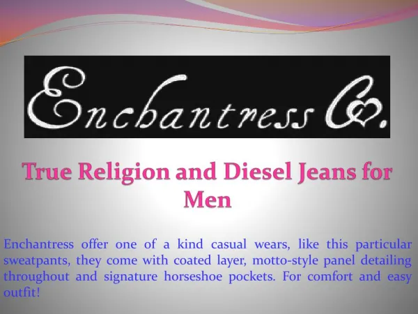 True Religion and Diesel Jeans for Men