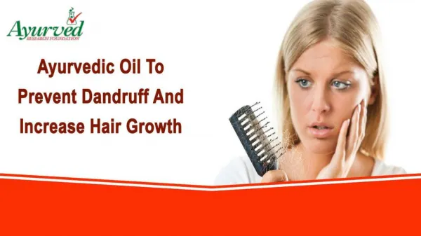 Ayurvedic Oil To Prevent Dandruff And Increase Hair Growth