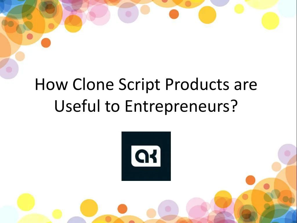 how clone script products are useful to entrepreneurs