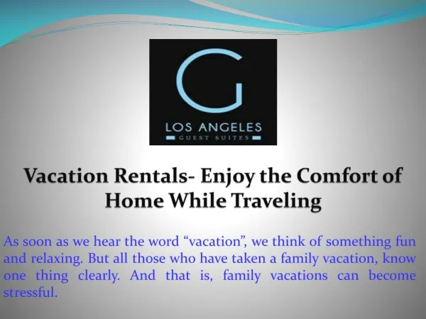 Vacation Rentals- Enjoy the Comfort of Home While Traveling